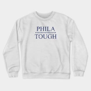Phila Tough (Blue) Crewneck Sweatshirt